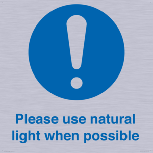 Please use natural light when possible